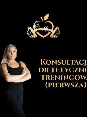 Konsultacja dietetyczno-treningowa (pierwsza)
