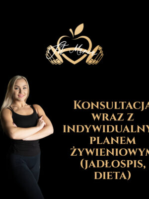 Konsultacja wraz z indywidualnym planem żywieniowym (jadłospis, dieta)